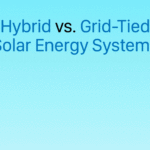 grid tied solar energy system vs hybrid solar energy system